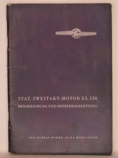 Betriebsanleitung Stationärmotor BARKAS EL 150 2-Takt Motor, DDR, Ausgabe 1959