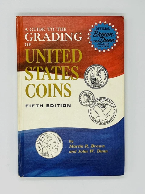 Vintage Guide to the Grading of United States Coins Brown & Dunn Fifth Edition