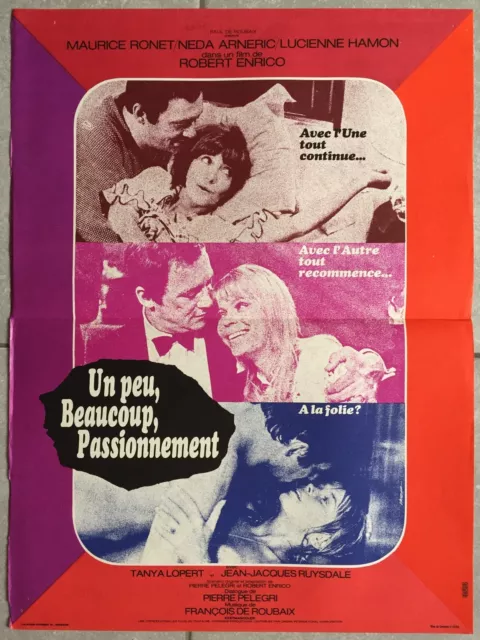 Affiche UN PEU, BEAUCOUP, PASSIONNEMENT Robert Enrico MAURICE RONET 40x60cm *