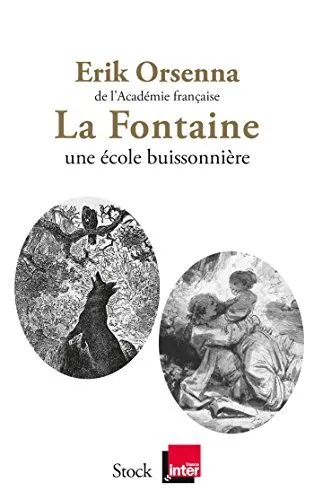 La Fontaine: 1621-1695, une ecole buisso... by Orsenna, Erik General merchandise