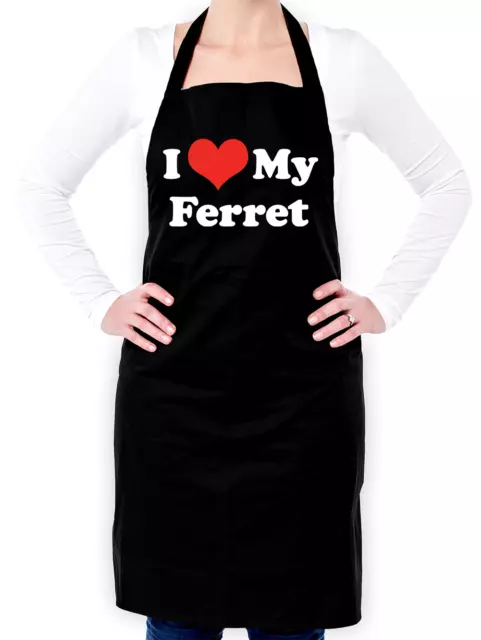 I I Love My Ferret Unisex Apron - Pet - Weasel - Animal - Pet Owner - Ferrets