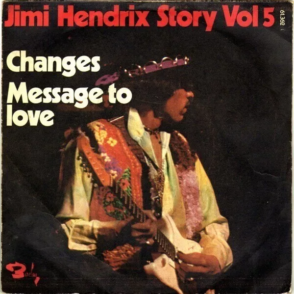 Jimi Hendrix Changes / Message To Love Vinyl Single 7inch Barclay
