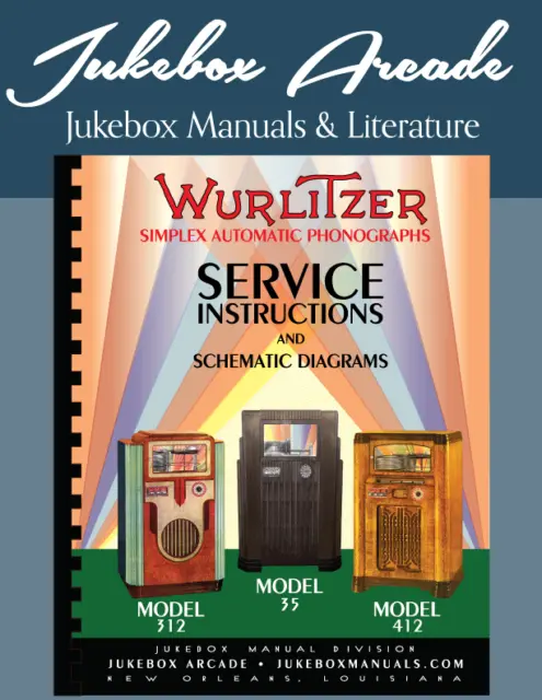 Wurlitzer Simplex Models 312, 412 and 35  Service Manual, Schematics and Parts