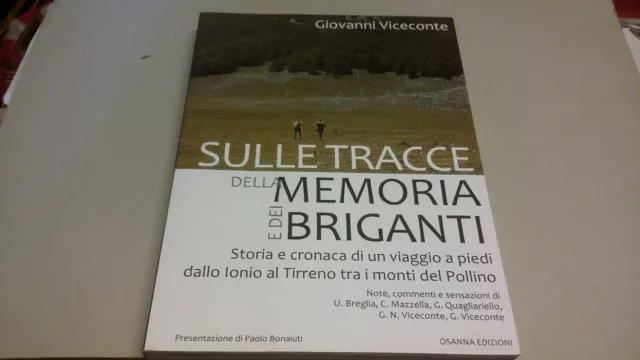 SULLE TRACCE DELLA MEMORIA E DEI BRIGANTI - G.VICECONTE - OSANNA ED. 19mr23