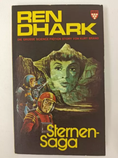 Kurt Brand - REN DHARK - Sternen-Saga - Taschenbuch 1974 - Kelter | K527-63