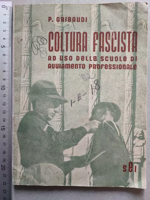 Gribaudi - Cultura Fascista Ad Uso Scuole Avviamento Professionale 1942 Sei  Gil