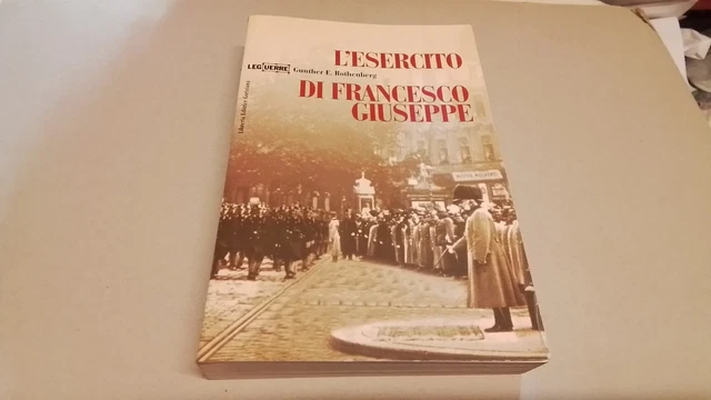 L'esercito di Francesco Giuseppe - Rothenberg Gunther E., 8d25