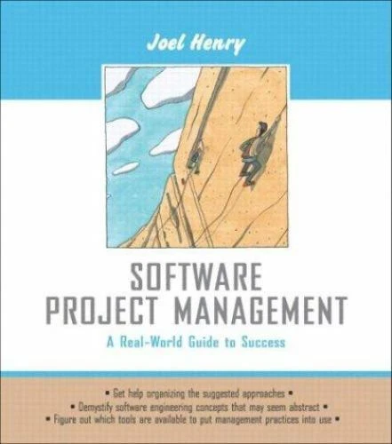 Software Project Management: A Real-World Guide to Success, Joel Henry, Good Boo