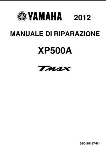 Manuale Officina, Riparazione, Tagliando Yamaha TMax 530 /2012 - 2013 - 2014 ITA
