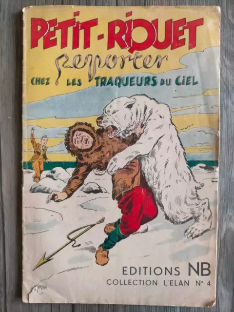 PETIT RIQUET REPORTER n° 4 éditions NB  01/1948 Chez les traqueurs du ciel