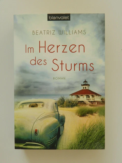 Beatriz Williams Im Herzen des Sturms Roman Blanvalet Taschenbuch Buch