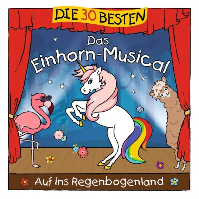 Die 30 besten: Das Einhorn-Musical - CD NEU UND EINGESCHWEISST!