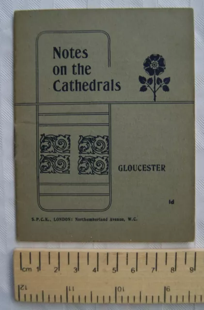 Early 1900s Notes on the Cathedrals - Gloucester