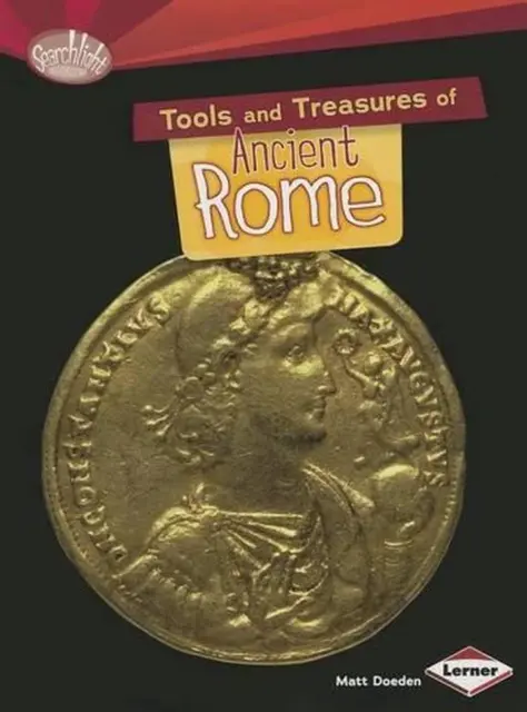 Tools and Treasures of Ancient Rome by Matt Doeden (English) Paperback Book