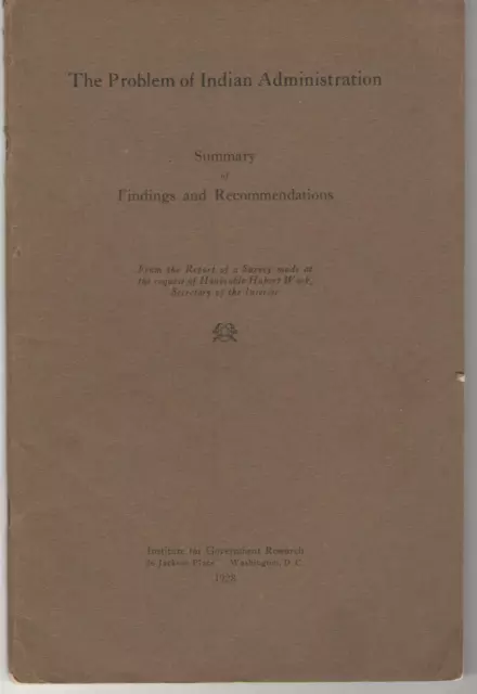 Vtg 1928 Book! Problem Of Indian Administration Summary, Findings! Meriam Report