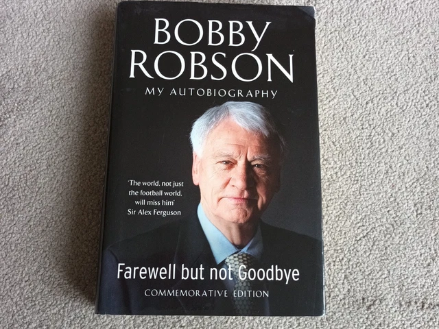 FAREWELL BUT NOT Goodbye - Updated Edition by Bobby Robson (Hardcover ...