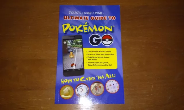The Unofficial Ultimate Pokemon GO Strategy Guide (by Pojo)