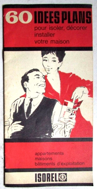Ancien dépliant publicitaire 60 idées plans pour isoler, décorer Isorel