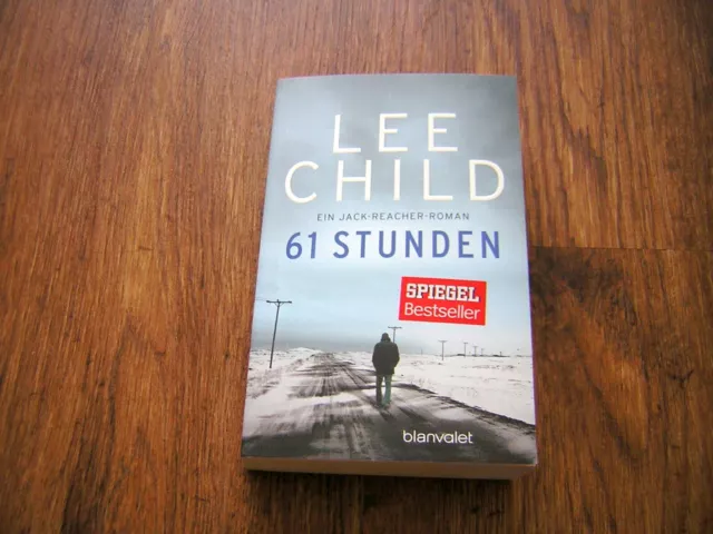 61 Stunden: Ein Jack-Reacher-Roman von Child, Lee | Buch | Zustand gut