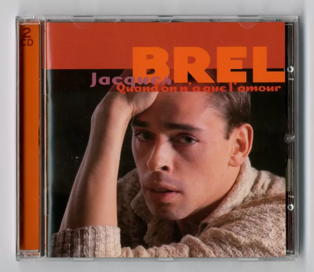 2 Cd ★ Jacques Brel Quand On N'a Que L'amour (Best Of) ★ Double Album 37 Titres