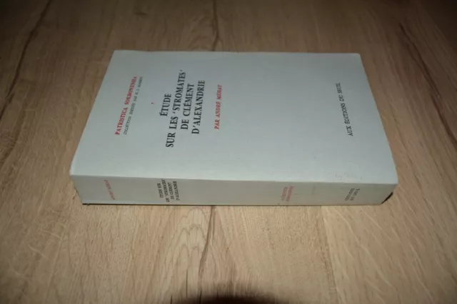 dédicace Méhat - ETUDE SUR LES STROMATES DE CLEMENT ALEXANDRIE - édit du seuil 2