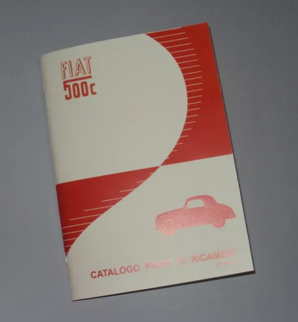 Manuale catalogo parti di ricambio Fiat 500 C edizione 1951-52