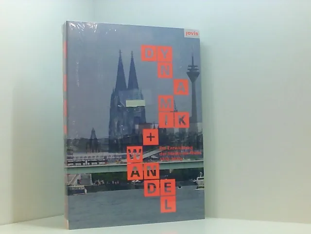 Dynamik und Wandel: Die Entwicklung der Städte am Rhein 19102010+ die Entwicklu