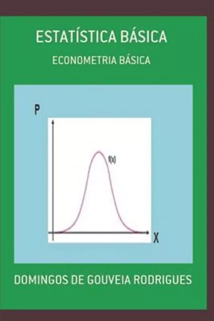 Estadística Básica: Econometría Básica de De Gouveia Rodrigues, Domingos, Sujetador...
