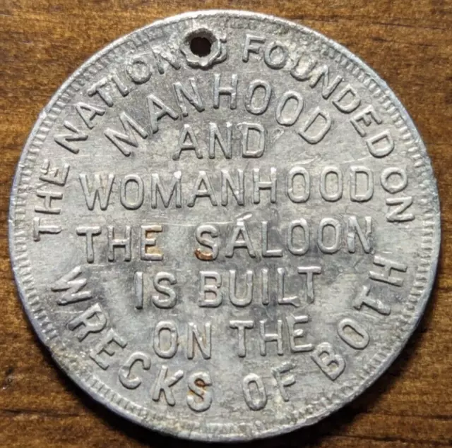 Anti Saloon Alcohol Temperance Movement Prohibition Manhood Womanhood Token