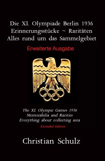 Die XI. Olympiade Berlin 1936 - Erinnerungsstücke - Christian Schulz - Taschenb.