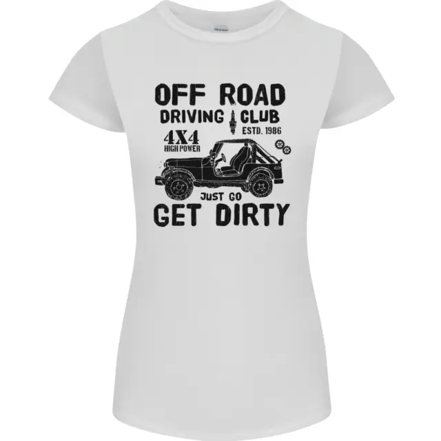 Maglietta da donna Off Road Driving Club Get Dirty 4x4 divertente Petite Cut