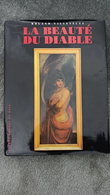 LIVRE "LA BEAUTE DU DIABLE" de Roland Villeneuve