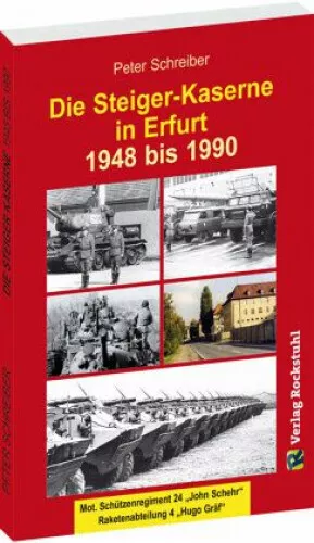 Die Steiger-Kaserne in Erfurt 1948-1990|Peter Schreiber|Broschiertes Buch