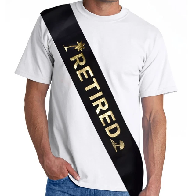 Retired Sash - Retirement Party Supplies, Gifts, And Decorations