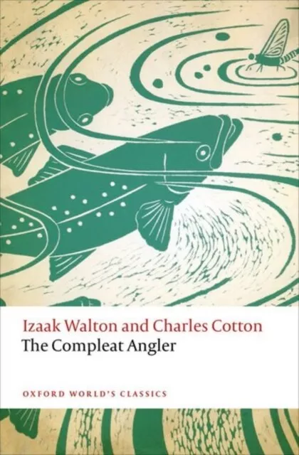 THE COMPLEAT ANGLER 9780198745464 Charles Cotton - Livraison suivie ...