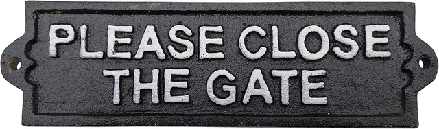 Comfy Hour Antique and Vintage Collection Cast Iron Please Close The GATE Plaque