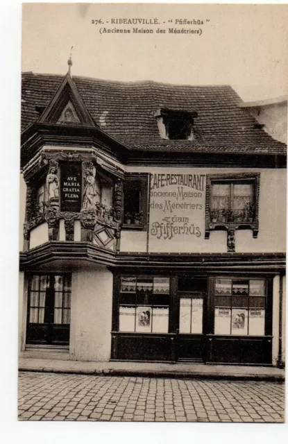 RIBEAUVILLE - Alsace - Haut Rhin - CPA 68 - la maison des Menetriers - 2