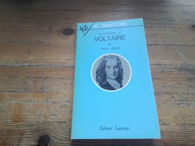 P. Alatri, Introduzione A Voltaire, Laterza, 1989, 5l23