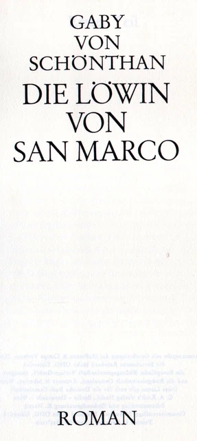GABY VON SCHÖNTHAN, "Die Löwin von San Marco", Roman, (Gebundene