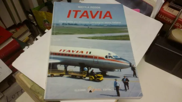 Itavia, Storia della più discussa compagnia aerea italiana, N. Pedde, 8mg22