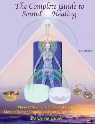 David Gibson The Complete Guide to Sound Healing (Taschenbuch)