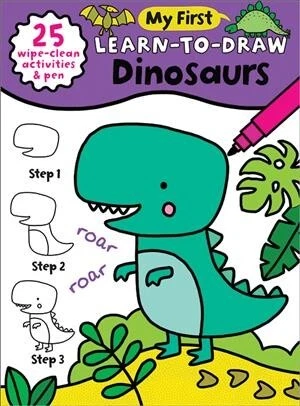 My First Learn-to-draw Dinosaurs : 25 Wipe Clean Activities + Dry Erase Marke...