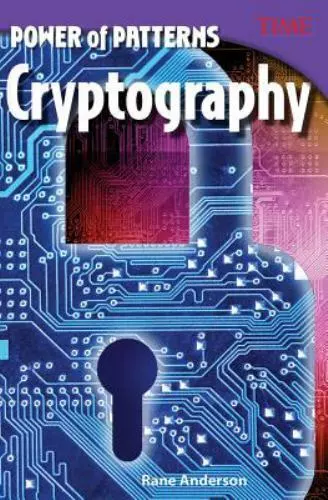 Power of Patterns: Cryptography; Tim- 9781493836246, perfect paperback, Anderson