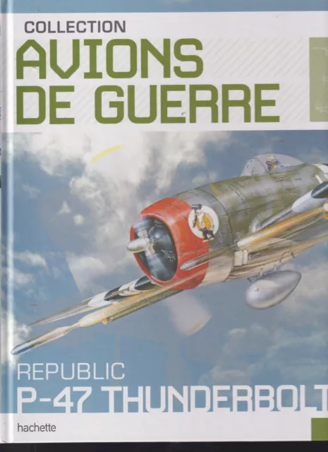 Collection Avions De Guerre N°22 Usaf - Republic P-47 Thunderbolt