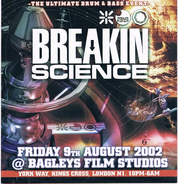 BREAKIN SCIENCE RAVE Flyer 9/8/02 A5 Bagleys Londres Kenny Ken zinc ...