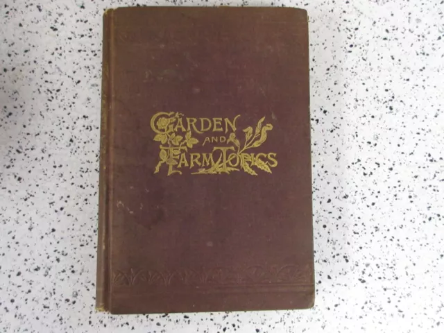 1884 Antique VICTORIAN Garden and Farm Topics Henderson Gardening Book