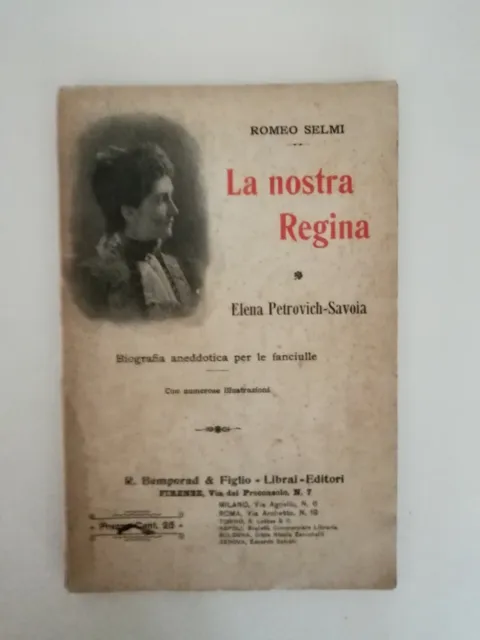 La Nostra Regina Elena Petrovich Savoia Di Romeo Selmi Ed. Bemporad 1906