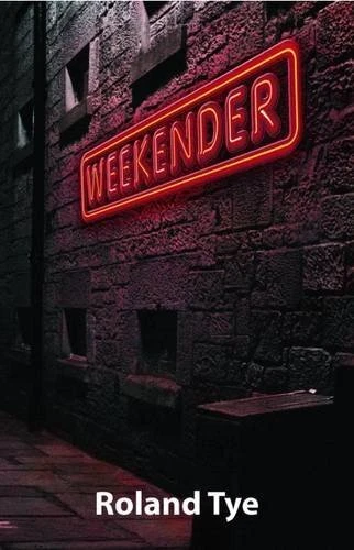 Weekender by Roland, Tye Book The Cheap Fast Free Post