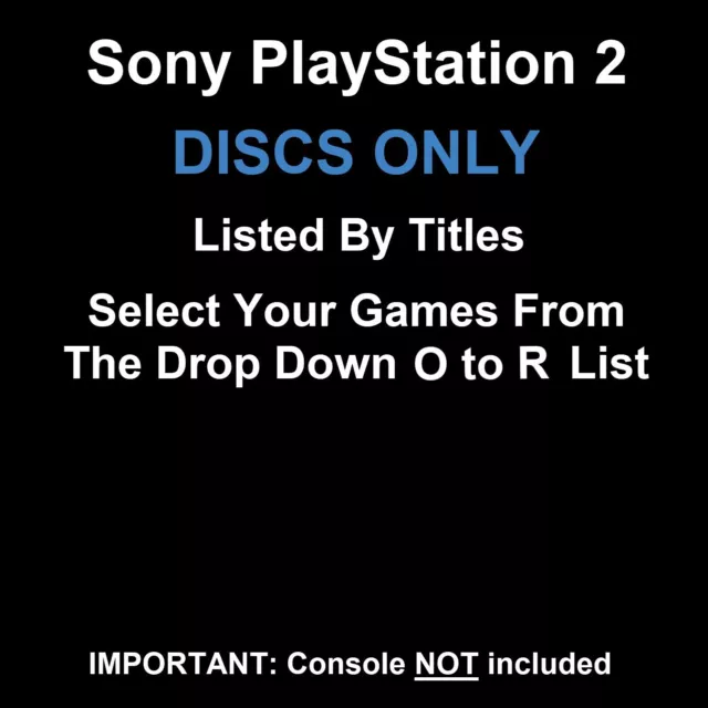 Sony PlayStation 2 PS2 Discs ONLY Select Your Games from Drop Down O-R List