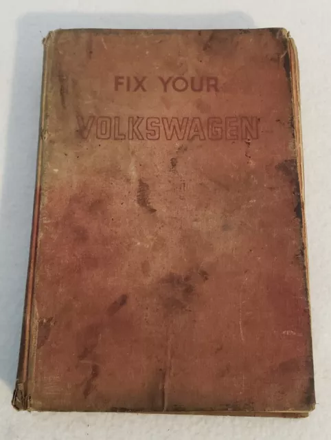 Fix Your Volkswagen Manual - Goodheart Willcox Co 1967